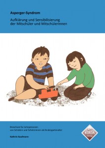 Broschüre "Asperger-Syndrom - Aufklärung und Sensibilisierung der Mitschüler und Mitschülerinnen"